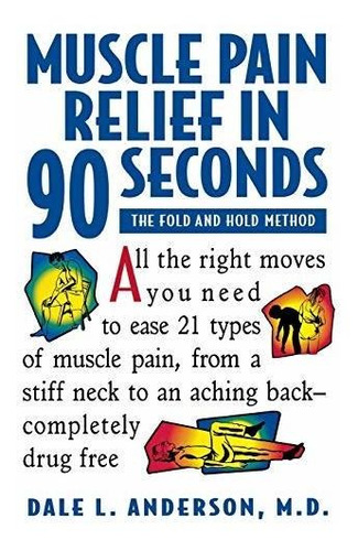 Book : Muscle Pain Relief In 90 Seconds The Fold And Hold _i
