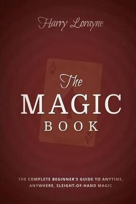 Libro The Magic Book : The Complete Beginners Guide To An...