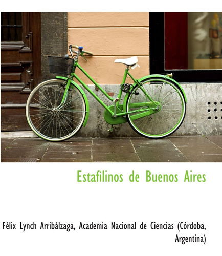 Libro: Estafilinos Buenos Aires (spanish Edition)