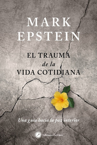 El Trauma De La Vida Cotidiana