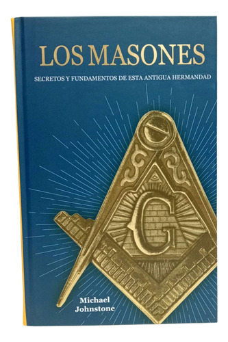 Los Masones Secretos - Michael Jonstone - Collectors Ed