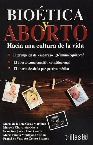 Bioetica Y Aborto - Casas Martinez, Maria De La Luz