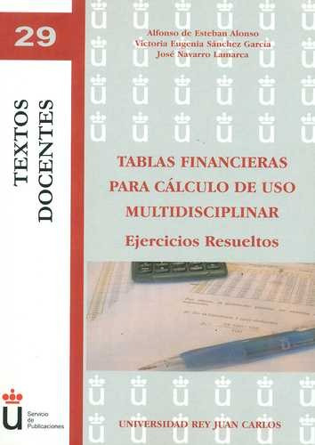 Libro Tablas Financieras Para Cálculo De Uso Multidisciplin