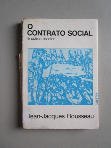 O Contrato Social E Outros Escritos - Jean-jacques Rousseau