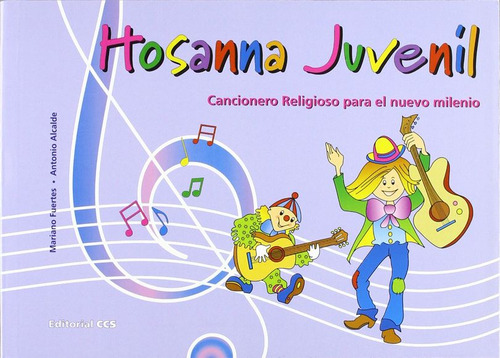 Libro: Hosanna Juvenil. Cancionero Religioso Para El Nuevo M