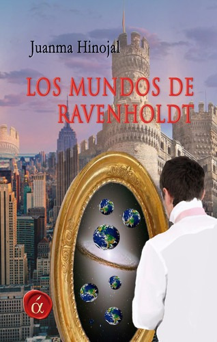 Libro Los Mundos De Ravenholdt - Juanma Hinojal