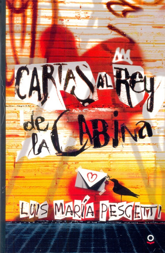 Cartas Al Rey De La Cabina - Pescetti, Luis Maria