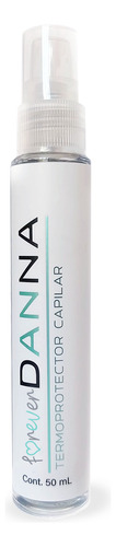 Serum Termoprotector Cuidado Capilar Forever Danna