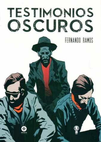 Testimonios Oscuros - Fernando Ramos
