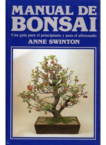 Manual De Bonsai, De Swinton, Anne. Editorial Omega, Tapa Dura En Español