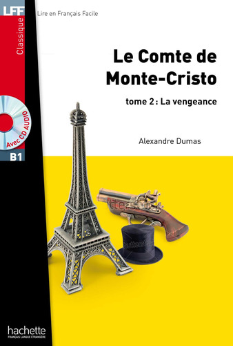 LFF B1 : Le Comte de Monte Cristo Tome 2 + audio MP3 téléchargeable, de Dumas, Alexandre. Editorial Hachette, tapa blanda en francés, 2013