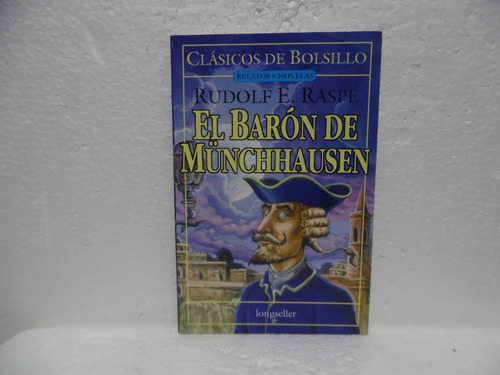 El Baròn De Munchausen / Rudolf E. Raspe / Longseller 