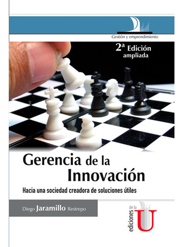 Gerencia De La Innovación. Diego Jaramillo Restrepo