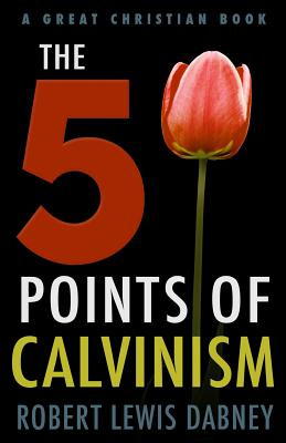 Libro The Five Points Of Calvinism - Dabney, Robert Lewis