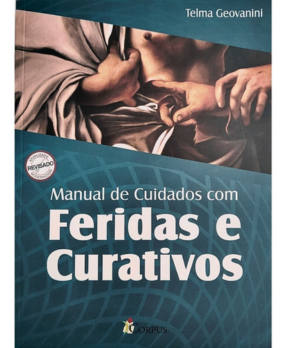 Livro Manual De Curativos - Editora Corpus