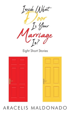 Libro Inside What Door Is Your Marriage In?: Eight Short ...