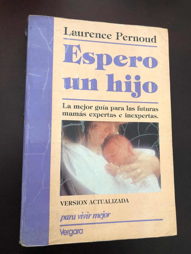 Libro Espero Un Hijo - Laurence Pernoud - Oferta