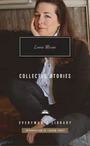 Comprar Libro: Collected Stories Of Lorrie Moore: Introduction By La