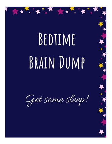 Libro: Bedtime Brain Dump: ¡duerme Un Poco!