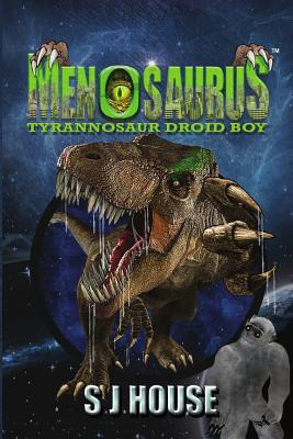 Libro Menosaurs: Tyrannosaur Droid Boy - House, Simon James