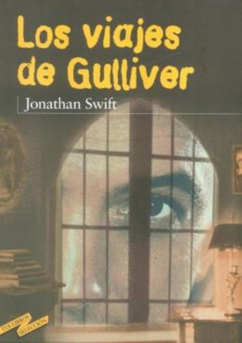 Los viajes de Gulliver, de Swift, Jonathan. Editora Distribuidores Associados De Livros S.A., capa mole em español, 2001