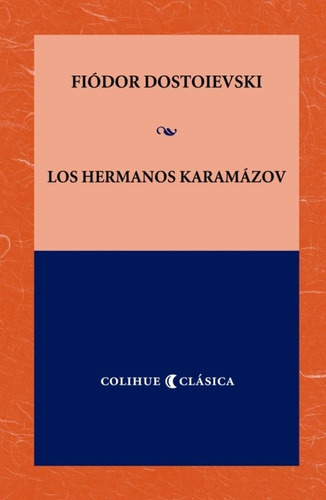 Los Hermanos Karamázov - Fiódor M. Dostoievski