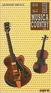 Historia De La Música Country Vol. 1, Trulls, Fundamentos
