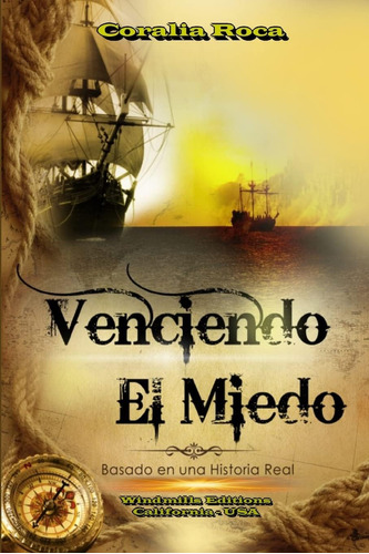 Libro: Venciendo El Miedo (spanish Edition)