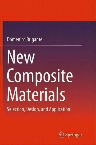 New Composite Materials, De Domenico Brigante. Editorial Springer International Publishing Ag, Tapa Blanda En Inglés