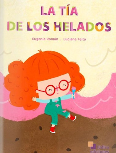 Libro La Tia De Los Helados De Eugenia Roman