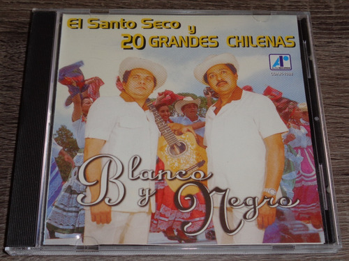 Blanco Y Negro, El Santo Seco Y 20 Grandes Chilenas, 2002