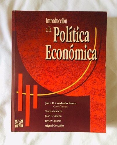 Introducción A La Política Económica //juan Cuadrado Roura