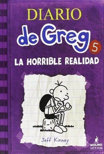Libro - Diario De Greg 05. La Horrible Realidad - Jeff Kinne