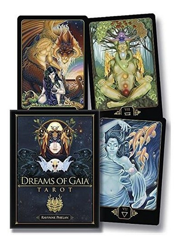 Dreams Of Gaia Tarot : A Tarot For A New Era - Ravynne Ph...