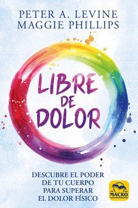 Libro Libre De Dolor - Levine, Peter A.
