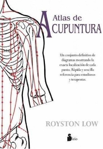 Atlas De Acupuntura -royston Low. Editorial Sirio-tapa Dura