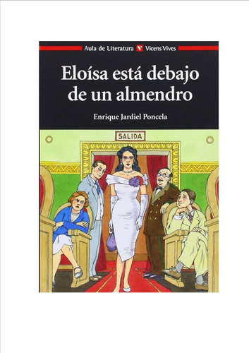 Eloisa Esta Debajo De Un Almendro, De Enrique Jardiel Poncela. Editorial Vincens Vives, Tapa Blanda, Edición 1 En Español, 2010