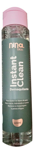 Demaquilante Instant Care 120 Ml - Nina Makeup