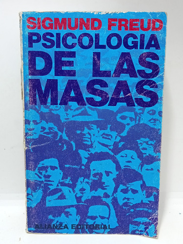 Psicología De Las Masas - Sigmund Freud - Alianza 