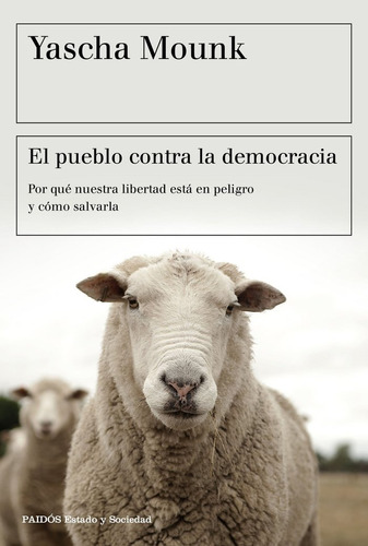 Pueblo Contra La Democracia - Yascha Mounk