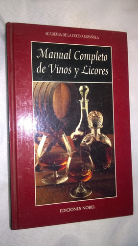 Manual Completo De Vinos Y Licores / Edic Nobel / España-#26