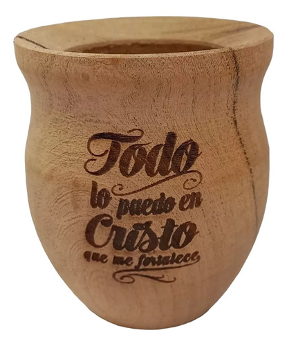 Mate De Madera Caldén Perita Cristiano - Todo Lo Puedo En...