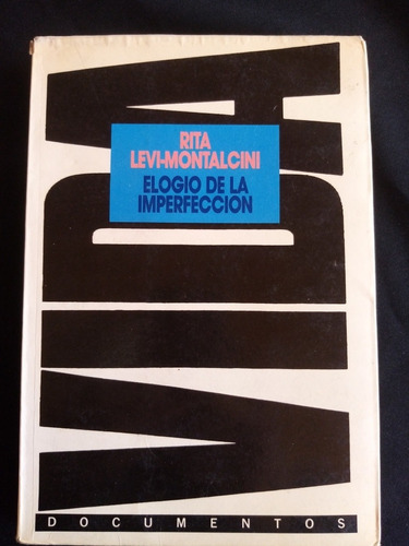 Elogio De La Imperfección. Rita Levi-montalcini. 1989
