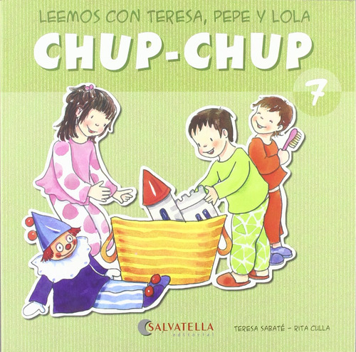 Chup-chup 7: Leemos Con Teresa. Pepe Y Lola
