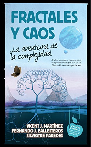 Fractales Y Caos - La Aventura De La Complejidad - Martinez 