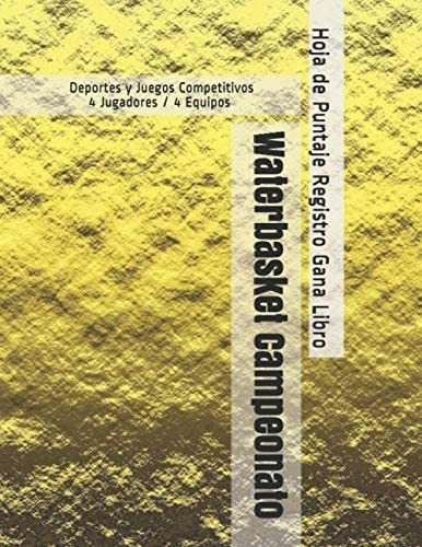 Libro: Waterbasket Campeonato - Deportes Y Juegos Competitiv