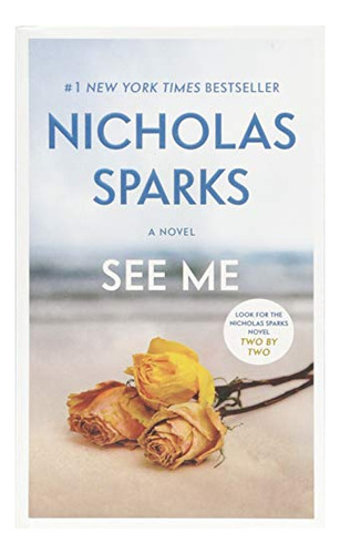 Book : See Me - Sparks, Nicholas