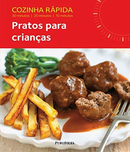 Cozinha Rapida - Pratos Para Criancas, De Frost, Emma. Editora Publifolha, Capa Mole Em Português