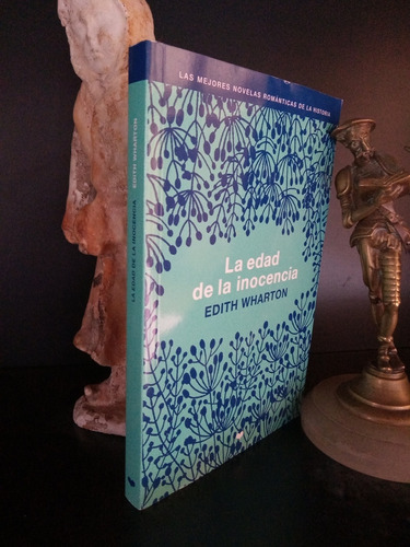 La Edad De La Inocencia - Edith Wharton - Novela