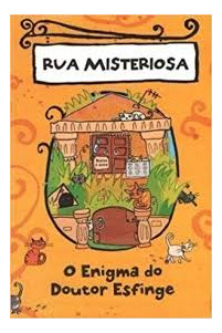 Livro O Enigma Do Doutor Esfinge - Rua Misteriosa - Ryan, Margaret [2012]